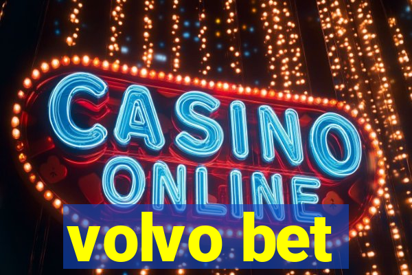 volvo bet